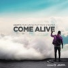 Come Alive (Radio Edit) [feat. Matthew Steeper] - Single