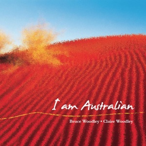 Bruce Woodley & Clare Woodley - I Am Australian - 排舞 音樂