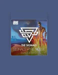 收听 The Signals、观看音乐视频、阅读小传、查看巡演日期等 ！