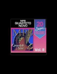 聆聽 Quarteto Novo、觀看音樂影片、閱讀小傳、查看巡演日期等！