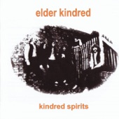 Elder Kindred - Playing to You