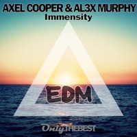 Immensity (EDM) - Single - Axel Cooper & Al3x Murphy
