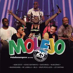 25 Anos #obaileesemparar (Ao Vivo) - Molejo 25 Anos #obaileesemparar (Ao Vivo) - Molejo