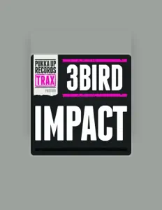 Dengarkan 3Bird, tonton video musik, baca bio, lihat tanggal tur & lainnya!