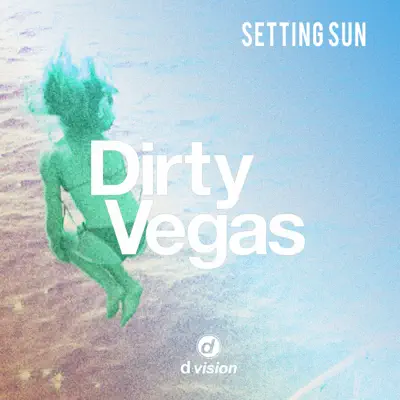 Setting Sun - Single - Dirty Vegas