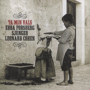 Ta Min Vals / Sjunger Leonard Cohen (Bonus Track Version)