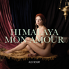 Himalaya mon amour - Alex Nevsky