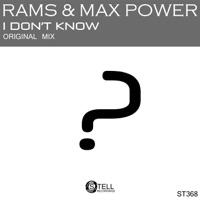 I Don't Know - Single - Rams & Max Power