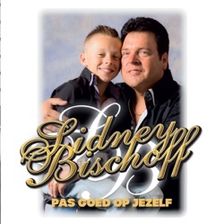Sidney Bischoff - Pas Goed Op Jezelf