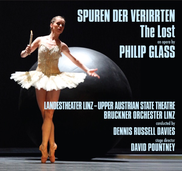 Philip Glass: Spuren der Verirrten - The Lost