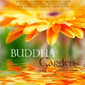 Buddha Garden - Long Zen Buddhist Meditation Music & Mystic Spiritual New Age Music for Secret Zen Garden Meditation artwork