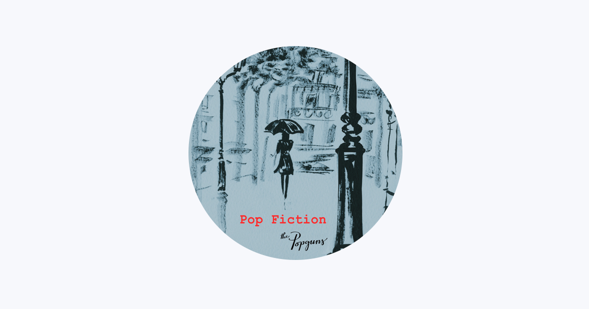 The Popguns - Pop Fiction – matinée recordings