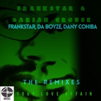 Your Love Affair Remixes Pt. 2 (feat. Darian Crouse) - Single - Frankstar