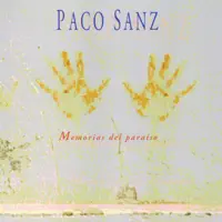 Memorias del Paraíso — Paco Sanz