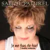 Sabine Paturel - Je me fous de tout (Club Mix)