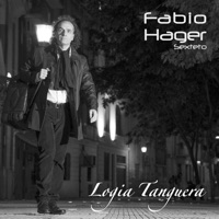 Fabio Hager Sexteto - Logia Tanguera