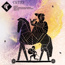 Lately (Five Foot Short Remix) Ditto