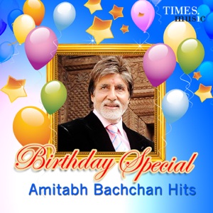 Birthday Special - Amitabh Bachchan Hits - Single