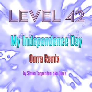 My Independence Day (Ourra Remix) - Single