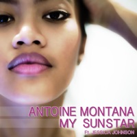 Antoine Montana - My Sunstar (feat. Jessica Johnson)