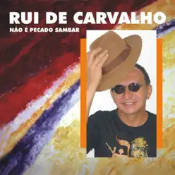 Não É Pecado Sambar - Rui de Carvalho