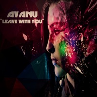 Leave with You - Single - Avanu