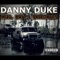 You Ain't Never Seen - Danny Duke lyrics