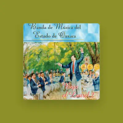 Listen to Banda de Musica del Estado de Oaxaca, watch music videos, read bio, see tour dates & more!