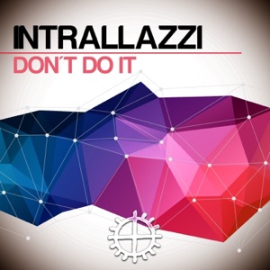Don't Do It - Single