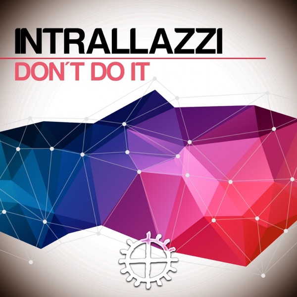 Don't Do It - Single