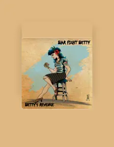 Listen to Bar Fight Betty, watch music videos, read bio, see tour dates & more!