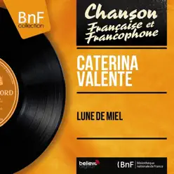 Lune de miel (Mono Version) - EP - Caterina Valente Lune de miel (Mono Version) - EP - Caterina Valente