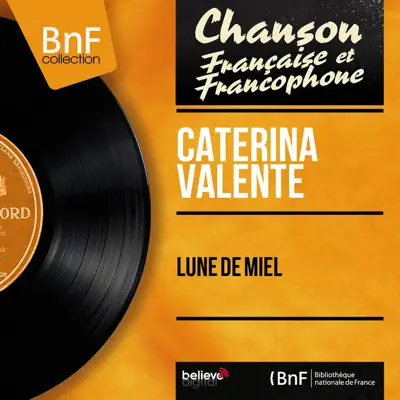 Lune de miel (Mono Version) - EP - Caterina Valente