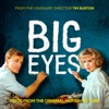 Big Eyes (Music from the Original Motion Picture)