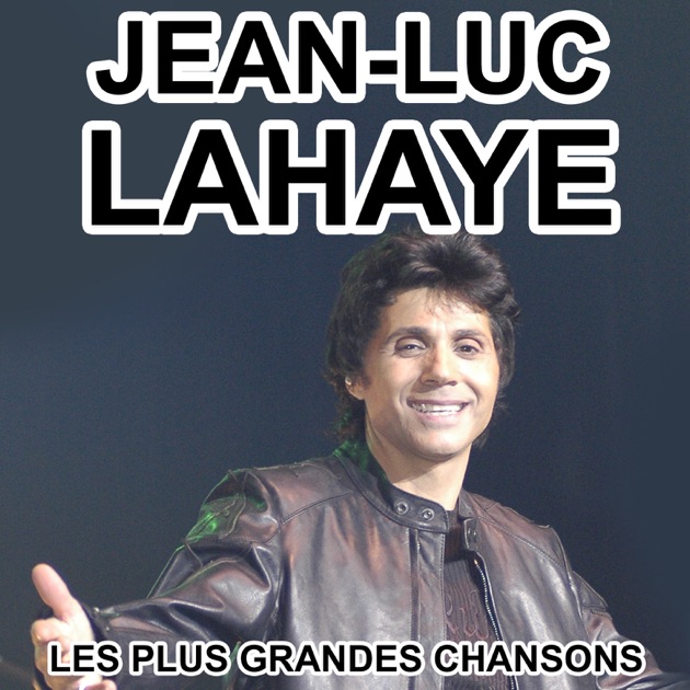 Jean-Luc Lahaye Essentials - Playlist - Apple Music