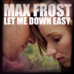 Let Me Down Easy - Single