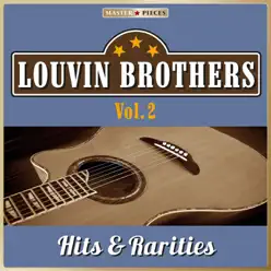 Masterpieces Presents Louvin Brothers: Hits & Rarities, Vol. 2 (48 Country Songs) - The Louvin Brothers