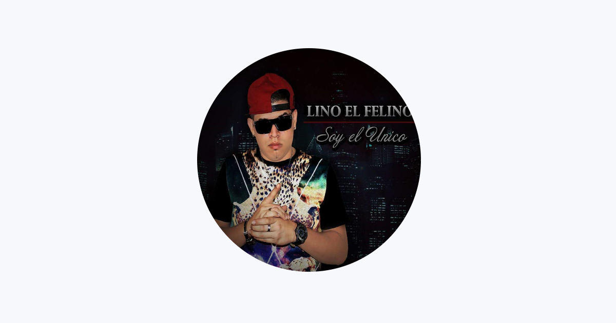Lino el Felino - Apple Music
