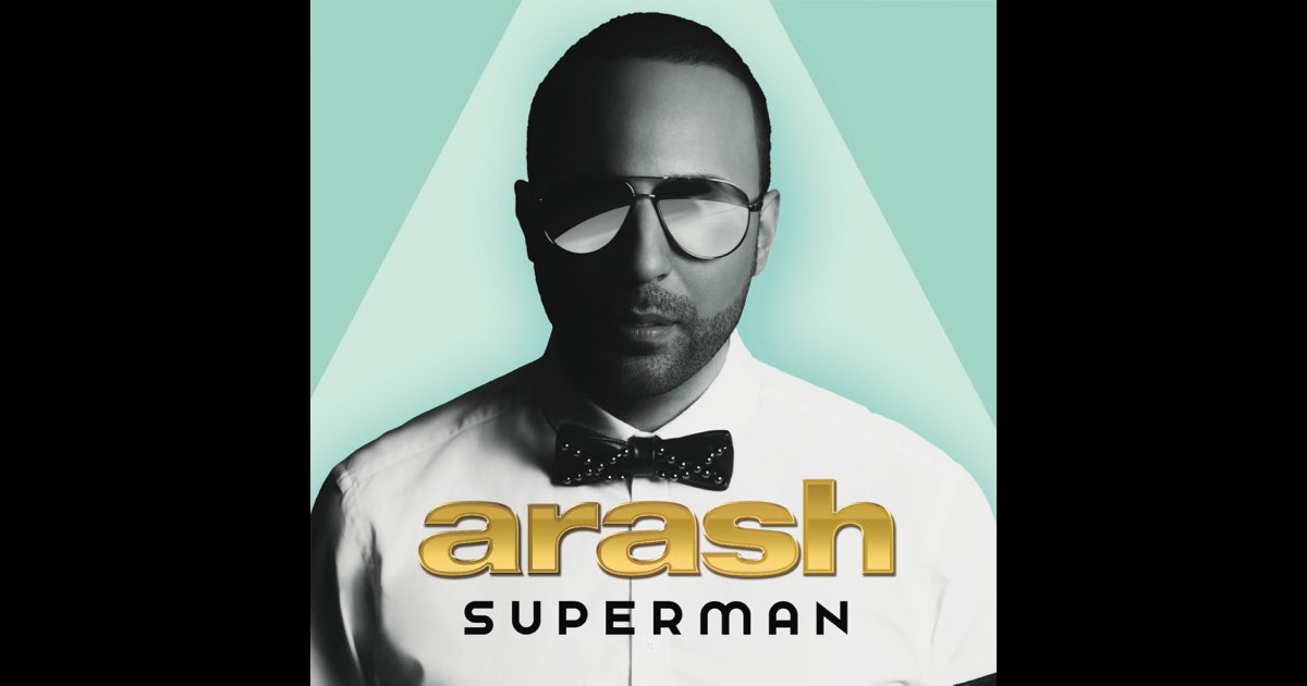 Superman - Album by Arash - Apple Music