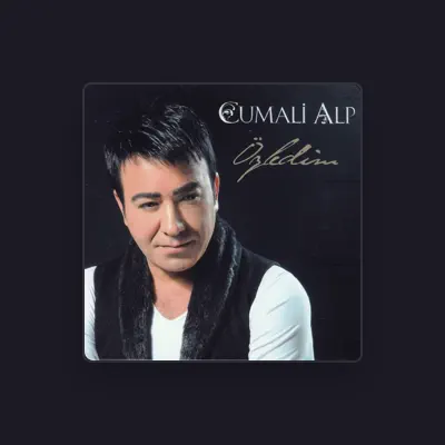 Listen to Cumali Alp, watch music videos, read bio, see tour dates & more!