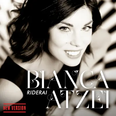 Riderai (New Version) - Single - Bianca Atzei
