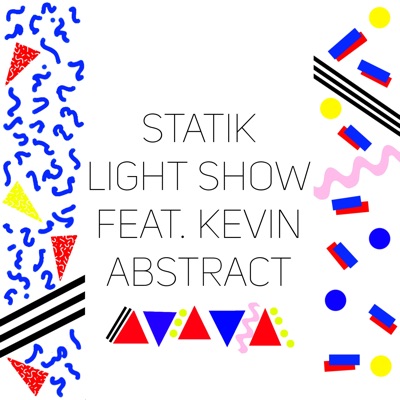Light Show (feat. Kevin Abstract) - Single