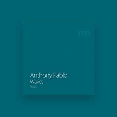 Listen to Anthony Pablo, watch music videos, read bio, see tour dates & more!