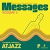 Papa Records & Reel People Music Present: Messages, Vol. 3 (Compiled & Mixed by Atjazz), 2011