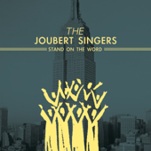 Stand on the Word (Remixes) - The Joubert Singers