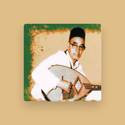 Listen to El Hadj Mohamed El Anka, watch music videos, read bio, see tour dates & more!