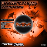 Sound of Silence - R3ckzet & MadMal