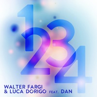 1234 (feat. Dan) - Single - Walter Fargi & Luca Dorigo