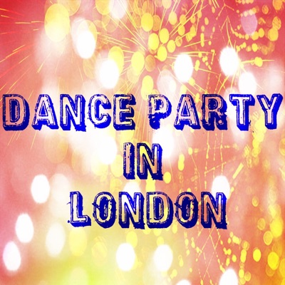 Dance Party in London (52 Essential Top Hits EDM for DJ)