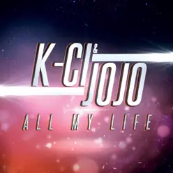 All My Life - Single - K-Ci & Jojo